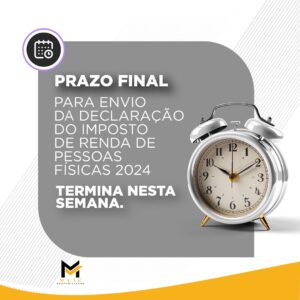 PRAZO FINAL! Declaração do Imposto de Renda PF 2024!